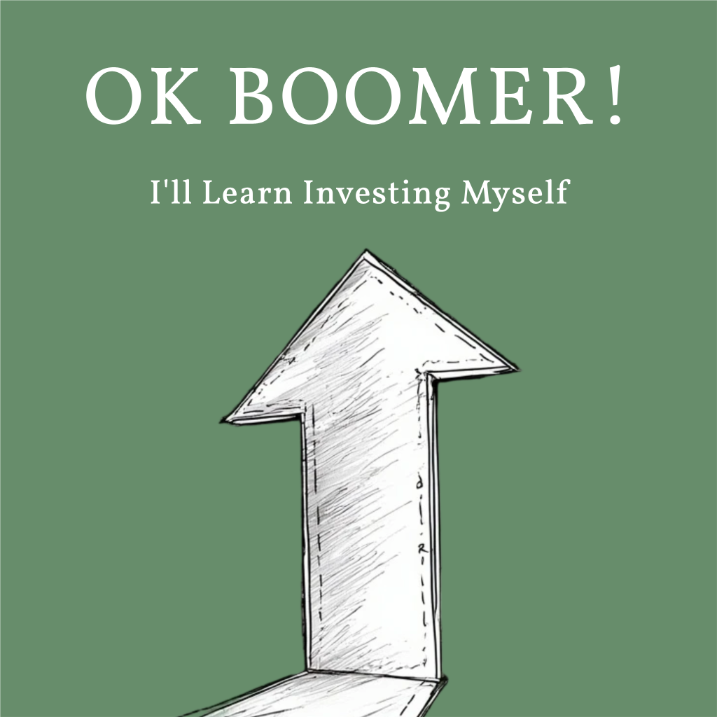 OK BOOMER! I'll Learn Investing Myself Book Cover